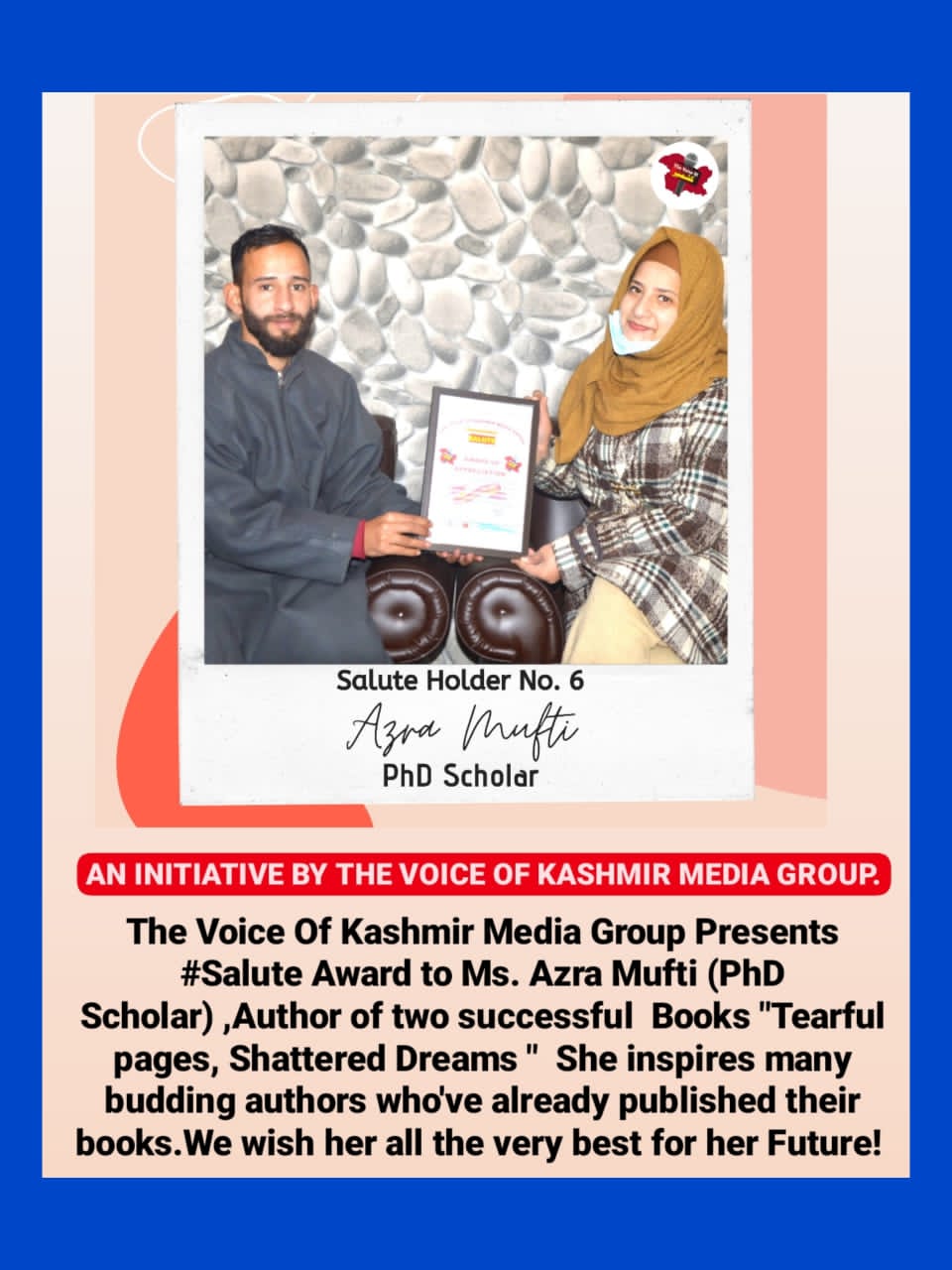 The Voice Of kashmir Media Group Presents Salute Award to Ms Azra Mufti P.H.D Scholar